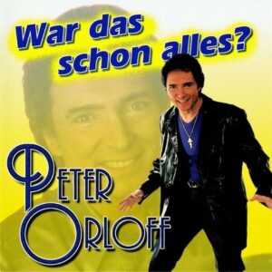 Album - Peter Orloff - War das schon alles - Der Erfolg